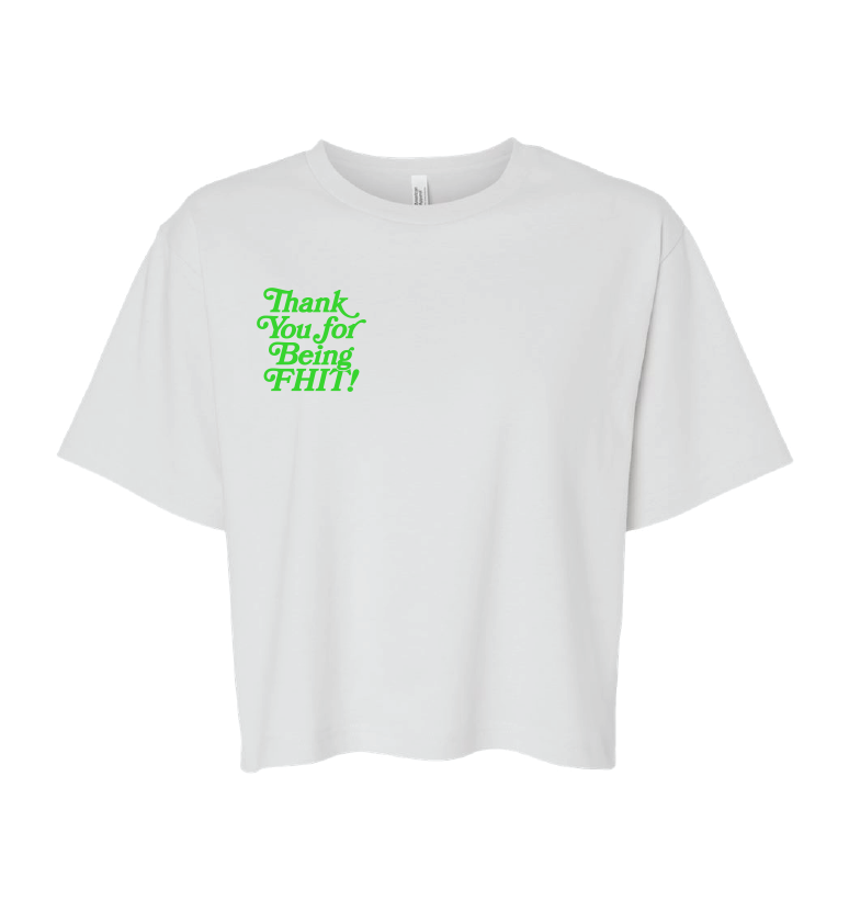 Thank You For Being FHIT Women's Crop Tee