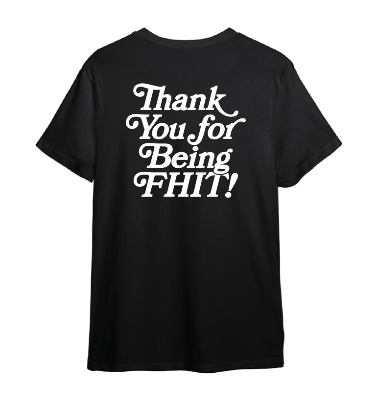 Thank You For Being FHIT Unisex Tee